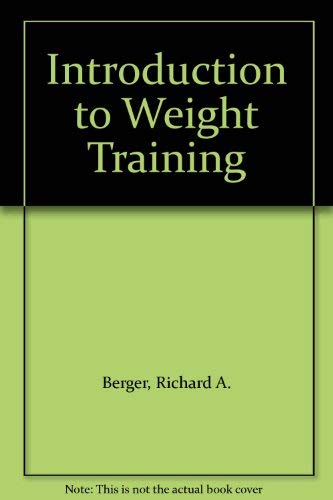 Stock image for Introduction to Weight Training for sale by ThriftBooks-Atlanta
