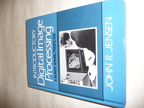 Beispielbild fr Introductory Digital Image Processing: A Remote Sensing Perspective zum Verkauf von Wonder Book