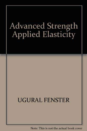 Stock image for Advanced Strength Applied Elasticity for sale by Lot O'Books