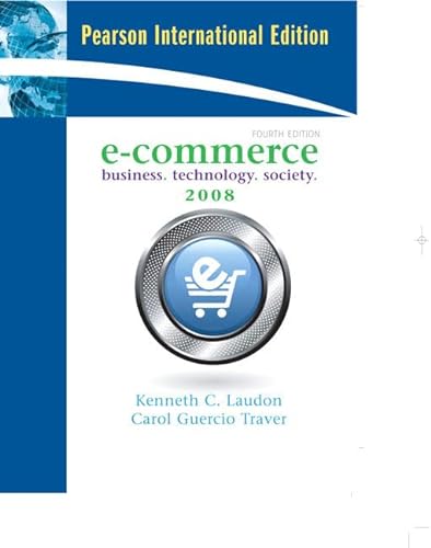 Stock image for E-Commerce: Business, Technology, Society for sale by AwesomeBooks