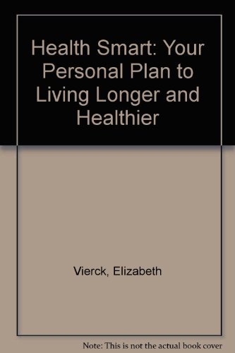 Stock image for Health Smart: Your Personal Plan to Living Longer and Healthier for sale by Wonder Book