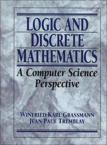 Beispielbild f�r Logic and Discrete Mathematics: A Computer Science Perspective zum Verkauf von ThriftBooks-Reno