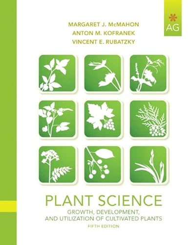 Imagen de archivo de Plant Science: Growth, Development, and Utilization of Cultivated Plants (5th Edition) a la venta por Books Unplugged