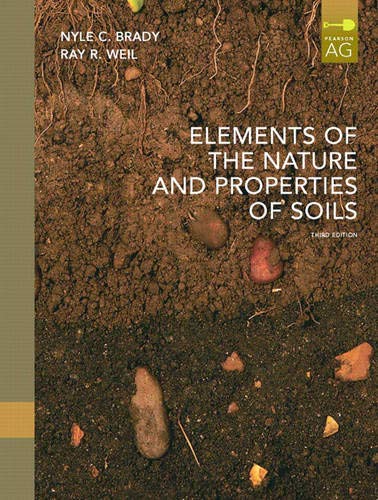 Stock image for Elements of the Nature and Properties of Soils (3rd Edition) for sale by SecondSale