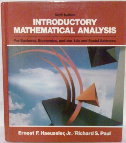 Imagen de archivo de Introductory Mathematical Analysis for Business, Economics, & the Life & Social Sciences a la venta por Wonder Book