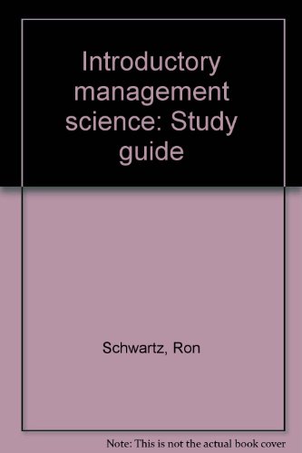 Introductory management science: Study guide - Schwartz, Ron