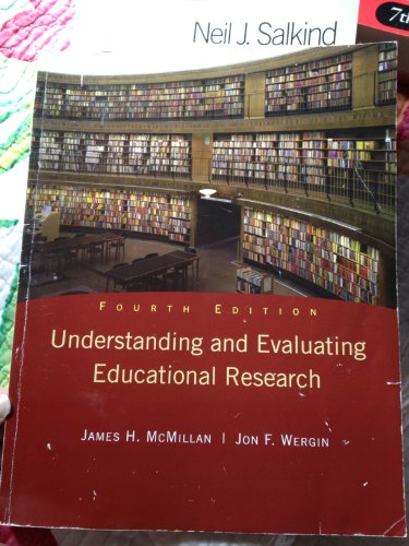 Understanding and Evaluating Educational Research (9780135016787) by McMillan, James; Schumacher, Sally