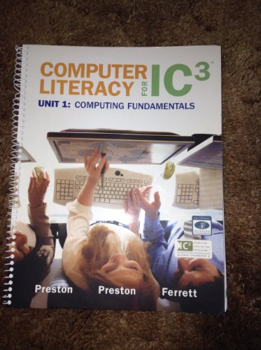 Beispielbild fr Computer Literacy for IC3, Unit 1 zum Verkauf von Better World Books