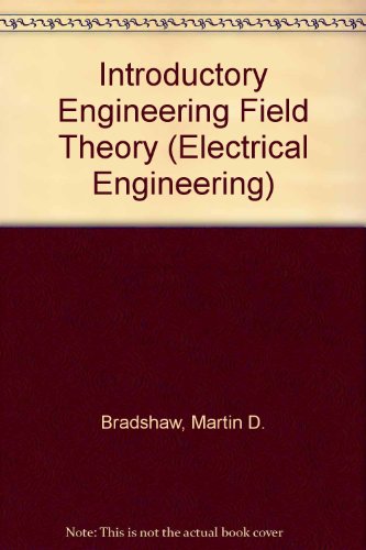 Stock image for Introductory Engineering Field Theory (Electrical Engineering S.) for sale by ThriftBooks-Dallas