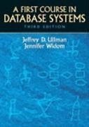 9780135021767: A First Course in Database Systems (3rd Edition) 3rd edition by Ullman, Jeffrey D., Widom, Jennifer (2007) Paperback