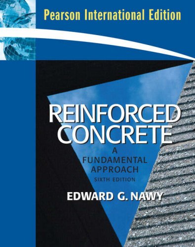 Reinforced Concrete: A Fundamental Approach (6th International Edition) - Nawy, Edward G