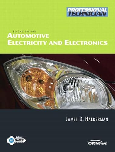 Automotive Electricity and Electronics (2nd Edition) (9780135029503) by Halderman, James D.