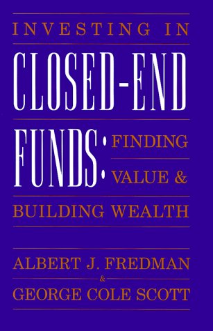 Beispielbild fr Investing in Closed-End Funds: Finding Value and Building Wealth zum Verkauf von ThriftBooks-Atlanta