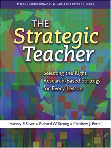 Beispielbild fr The Strategic Teacher: Selecting the Right Research-Based Strategy for Every Lesson zum Verkauf von SecondSale