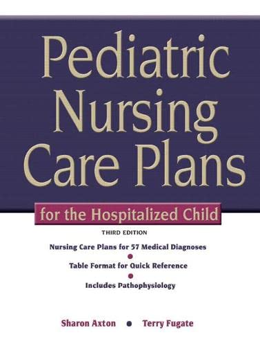 Imagen de archivo de Pediatric Nursing Care Plans for the Hospitalized Child (3rd Edition) a la venta por Iridium_Books