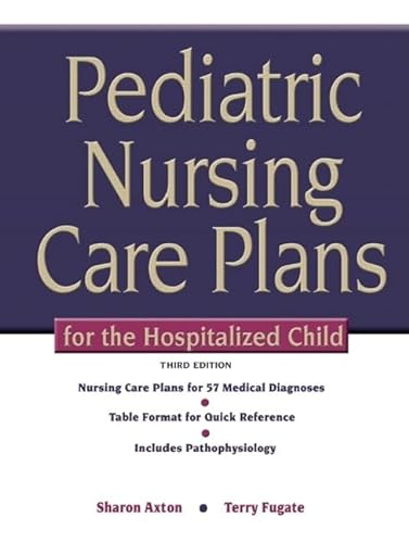 9780135035924: Pediatric Nursing Care Plans for the Hospitalized Child