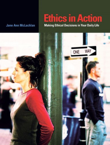 Beispielbild fr Ethics in Action: Making Ethical Decisions in Your Daily Life, First Edition zum Verkauf von ThriftBooks-Dallas