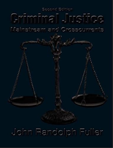 Beispielbild fr Criminal Justice : Mainstream and Crosscurrents zum Verkauf von Better World Books