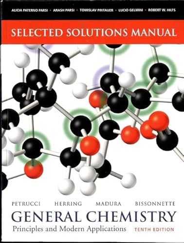 Imagen de archivo de Selected Solutions Manual -- General Chemistry: Principles and Modern Applications a la venta por SecondSale