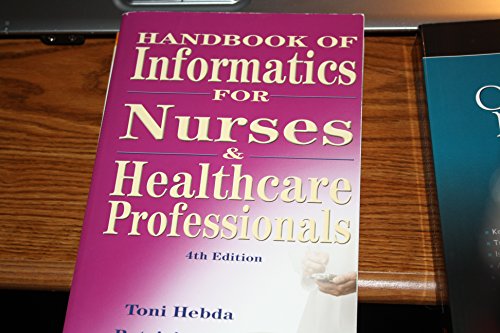 Imagen de archivo de Handbook of Informatics for Nurses and Healthcare Professionals (4th Edition) a la venta por Wonder Book