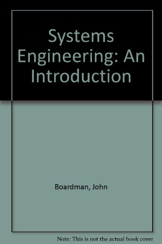 Systems engineering: An introduction (9780135044247) by Boardman, John
