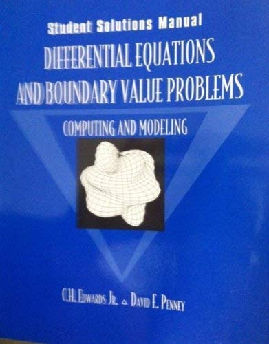 Imagen de archivo de Differential Equations and Boundary Value Problems: Computing and Modeling: Student Solutions Manual a la venta por Virginia Martin, aka bookwitch