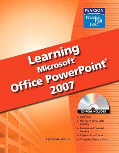 Learning Microsoft Office PowerPoint 2007 (9780135045022) by Skintik, Catherine