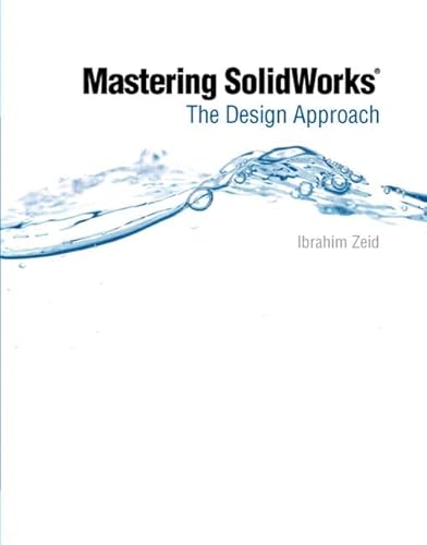 Imagen de archivo de Mastering SolidWorks: The Design Approach a la venta por Irish Booksellers