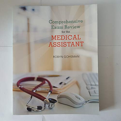 Comprehensive Exam Review for the Medical Assistant (9780135047408) by Gohsman, Robyn S.; Abel, Cindy; Palko, Hilda; Hemby, Marsha P