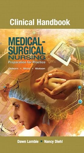 Stock image for Clinical Handbook for Medical-Surgical Nursing: Preparation for Practice for sale by ThriftBooks-Dallas