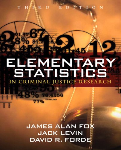 Elementary Statistics in Criminal Justice Research Value Package (includes SPSS 14.0 Student Version) (9780135057315) by Fox, James Alan; Levin, Jack; Forde, David R.