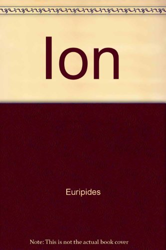Stock image for Ion by Euripides [Greek Drama Series] for sale by gearbooks