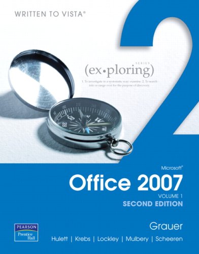 Exploring Microsoft Office 2007, Volume 1 Value Package (includes GO! with Microsoft Windows XP Getting Started) (9780135060483) by Harry Sauvain; Keith Mulbery; Maryann Barber; Judy Scheeren; Maurie Lockley; Michelle Hulett; Cynthia Krebs