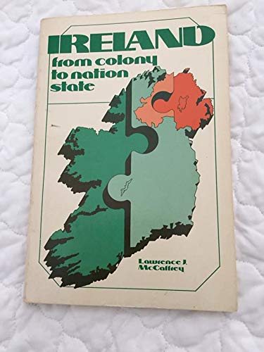 Beispielbild fr Ireland : From Colony to Nation State zum Verkauf von Better World Books