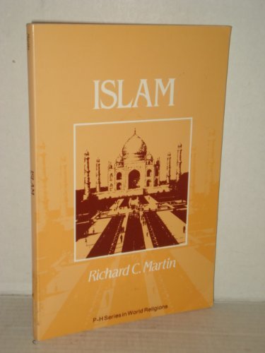 Islam, a Cultural Perspective (Ethnic Groups in American Life Series) (9780135063453) by Richard C. Martin