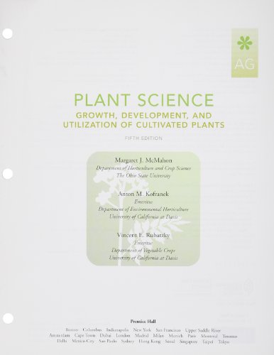 9780135068502: Plant Science: Growth, Development, and Utilization of Cultivated Plants, Student Value Edition