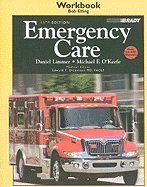 Emergency Care Text & Emergency Workbook (9780135068724) by Limmer, Daniel; O'Keefe, Michael F.