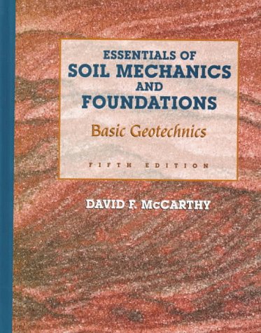 Beispielbild fr Essentials of Soil Mechanics and Foundations zum Verkauf von ThriftBooks-Dallas
