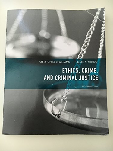 9780135071540: Ethics, Crime, and Criminal Justice