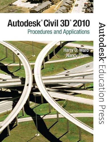 9780135071663: AutoCAD Civil 3D 2010: Procedures and Applictions