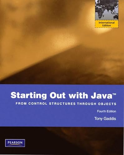 9780135075807: Starting Out with Java:From Control Structures through Objects: International Version: From Control Structures through Objects: International Edition