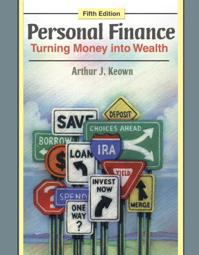 Personal Finance: Turning Money into Wealth + Student Workbook + Myfinlab (9780135077719) by Keown, Arthur J.