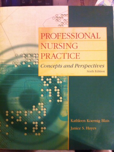 Imagen de archivo de Professional Nursing Practice : Concepts and Perspectives a la venta por Better World Books