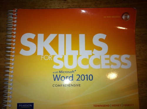 Skills for Success with Microsoft Word 2010, Comprehensive