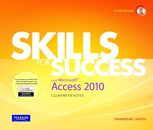 Stock image for Skills for Success with Microsoft Access 2010, Comprehensive for sale by BookHolders