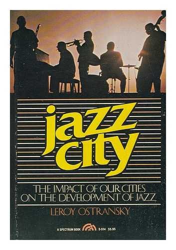 Stock image for Jazz City: The Impact of Our Cities on the Development of Jazz for sale by HPB-Red