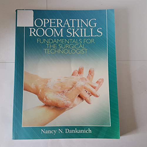 Stock image for Operating Room Skills: Fundamentals for the Surgical Technologist for sale by Anybook.com