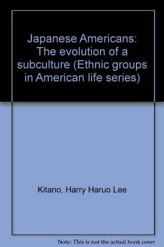 Beispielbild fr Japanese Americans : Evolution of a Subculture zum Verkauf von Better World Books