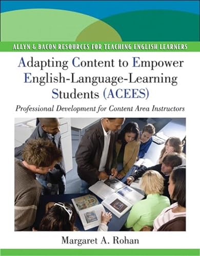 Stock image for Adapting Content to Empower English-Language-Learning Students (ACEES) : Professional Development for Content Area Instructors for sale by Better World Books