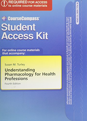 CourseCompass Access Code Card for Understanding Pharmacology for Health Professionals (9780135097076) by Turley MA BSN RN ART CMT, Susan M.